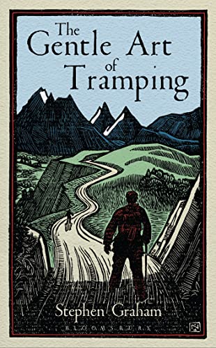 The Gentle Art of Tramping (Bloomsbury Reader) von Bloomsbury