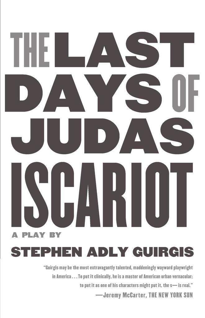 The Last Days of Judas Iscariot von Farrar Straus and Giroux