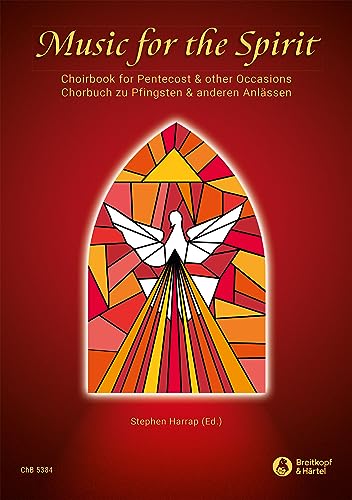 Music for the Spirit - Chorbuch zu Pfingsten und anderen Anlässen (ChB 5384) von Breitkopf & Härtel