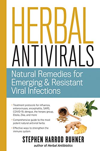Herbal Antivirals: Natural Remedies for Emerging & Resistant Viral Infections Herbal Antivirals: Natural Remedies for Emerging & Resistant Viral Infections