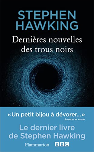 Dernières nouvelles des trous noirs