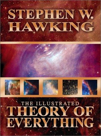 The Illustrated Theory of Everything: The Origin and Fate of the Universe von New Millennium