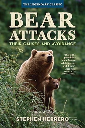Bear Attacks: Their Causes and Avoidance, 3rd Edition Bear Attacks: Their Causes and Avoidance, 3rd Edition von Lyons Press