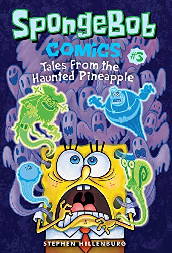 Spongebob Comics: Book 3: Tales from the Haunted Pineapple von Abrams Books