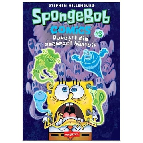 Spongebob Comics 3. Povesti Din Ananasul Bantuit von Minigrafic