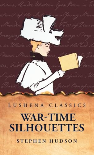 War-Time Silhouettes von Lushena Books