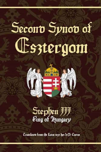 Second Synod of Esztergom Second Synod of Esztergom von Dalcassian Publishing Company