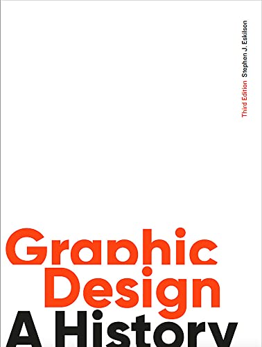 Graphic Design Third Edition: A History von Laurence King Publishing
