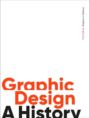 Graphic Design Third Edition: A History