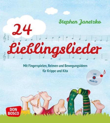 24 Lieblingslieder, Liederbuch, m. Audio-CD. Mit Fingerspielen, Reimen und Bewegungsideen für Krippe und Kita.