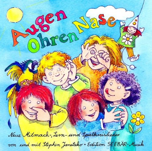 Augen Ohren Nase: Neue Mitmach-, Lern- und Spielkreislieder Augen Ohren Nase: Neue Mitmach-, Lern- und Spielkreislieder von Media Arte