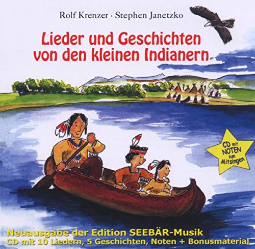 Lieder und Geschichten von den kleinen Indianern: (Orginalverlag: Stephen Janetzko) von Media Arte