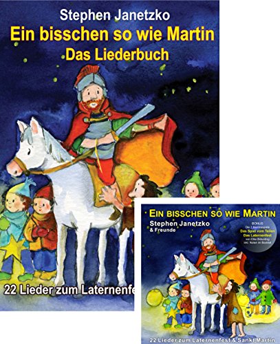 SET LIEDERBUCH inkl. CD Ein bisschen so wie Martin - 22 Lieder zum Laternenfest und zu Sankt Martin