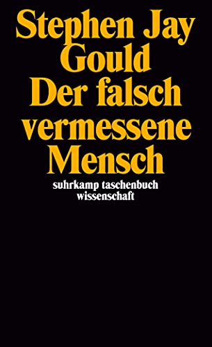 Der falsch vermessene Mensch: Ausgezeichnet mit dem National Book Critics Circle Award; General Nonfiction 1981 (suhrkamp taschenbuch wissenschaft) von Suhrkamp Verlag AG