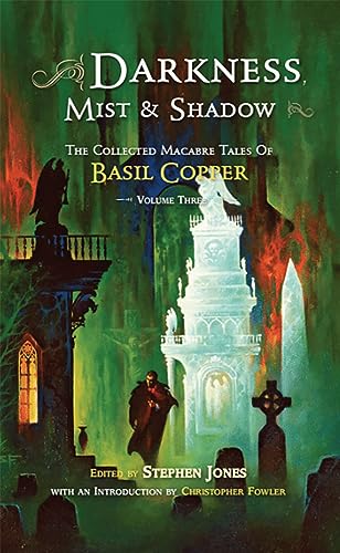Darkness, Mist & Shadows Volume 3 von PS Publishing