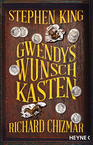 Gwendys Wunschkasten (Gwendy-Reihe, Band 1)