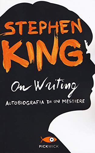 On writing. Autobiografia di un mestiere (Pickwick)