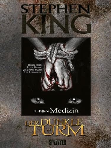 Stephen King – Der Dunkle Turm. Band 15: Bittere Medizin