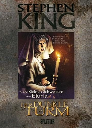 Stephen King – Der Dunkle Turm. Band 7: Die Kleinen Schwestern von Eluria