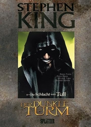 Stephen King – Der Dunkle Turm. Band 8: Die Schlacht von Tull