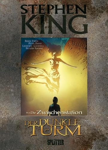 Stephen King – Der Dunkle Turm. Band 9: Die Zwischenstation Stephen King – Der Dunkle Turm. Band 9: Die Zwischenstation