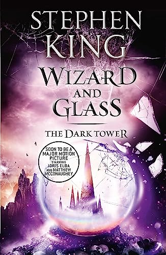 The Dark Tower IV: Wizard and Glass: (Volume 4) (The dark tower, 4)