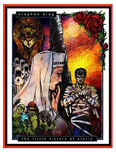 The Dark Tower Little Sisters of Eluria 1 / 500 Signed Lithograph The Dark Tower Little Sisters of Eluria 1 / 500 Signed Lithograph