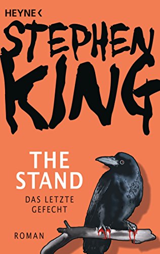 The Stand - Das letzte Gefecht: Roman von HEYNE
