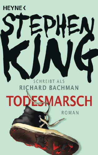 Todesmarsch: Roman von Heyne Taschenbuch