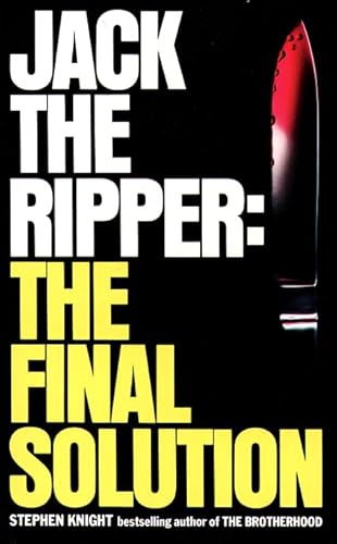 JACK THE RIPPER: THE FINAL SOLUTION