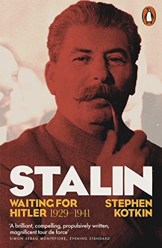 Stalin, Vol. II: Waiting for Hitler, 1929–1941 (The Life of Stalin, 2)