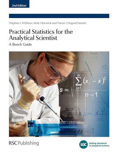 Practical Statistics for the Analytical Scientist: A Bench Guide (Valid Analytical Measurement) von Royal Society of Chemistry