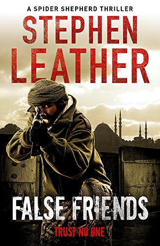 False Friends: The 9th Spider Shepherd Thriller (The Spider Shepherd Thrillers, Band 9) von Hodder Paperbacks