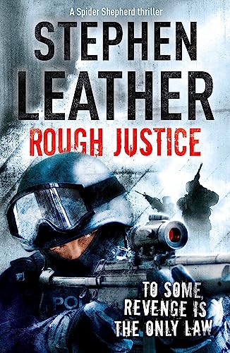 Rough Justice: The 7th Spider Shepherd Thriller (The Spider Shepherd Thrillers)