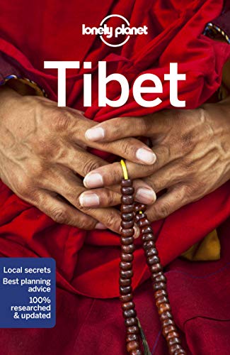 Lonely Planet Tibet: Perfect for exploring top sights and taking roads less travelled (Travel Guide)