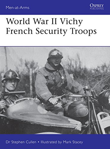 World War II Vichy French Security Troops (Men-at-Arms, Band 516)