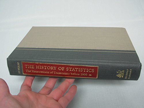 The History of Statistics: The Measurement of Uncertainty before 1900 von Harvard University Press