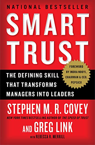Smart Trust: The Defining Skill that Transforms Managers into Leaders von Simon & Schuster