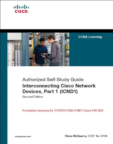 Interconnecting Cisco Network Devices, Part 1 (ICND1): CCNA Exam 640-802 and ICND1 Exam 640-822 Self-Study Guide von Cisco Systems