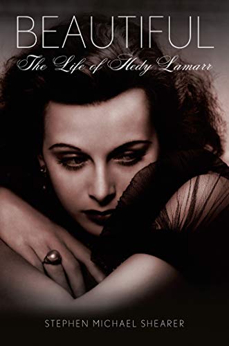BEAUTIFUL: The Life of Hedy Lamarr von St. Martin's Griffin
