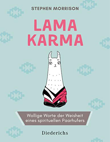 Lama Karma: Wollige Worte der Weisheit eines spirituellen Paarhufers von Diederichs