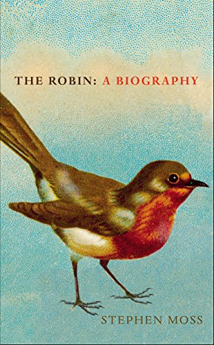The Robin: A Biography (The Bird Biography Series, 1) von Square Peg