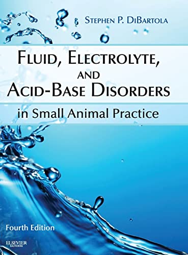 Fluid, Electrolyte, and Acid-Base Disorders in Small Animal Practice von Saunders