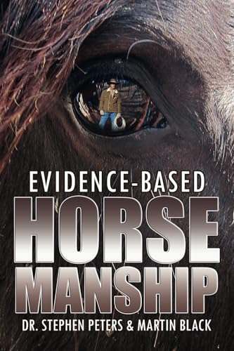 Evidence-Based Horsemanship von Wasteland Press