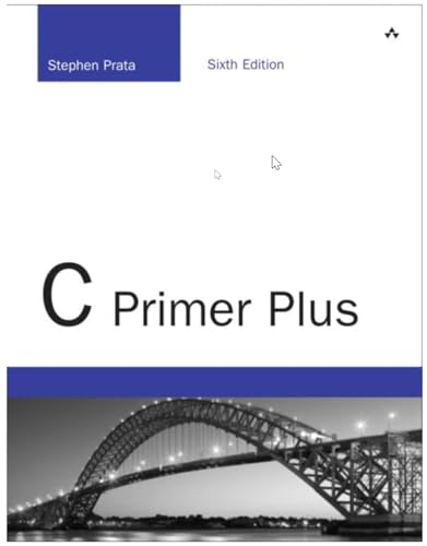 C Primer Plus: C Primer Plus _p6 (Developer's Library)