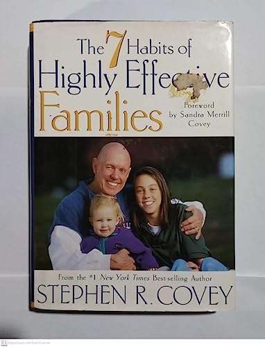 The Seven Habits of Highly Effective Families: Building a Beautiful Family Culture in a Turbulent World