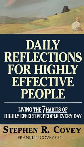 Daily Reflections for Highly Effective People: Living THE SEVEN HABITS OF HIGHLY SUCCESSFUL PEOPLE Every Day Daily Reflections for Highly Effective People: Living THE SEVEN HABITS OF HIGHLY SUCCESSFUL PEOPLE Every Day von Simon & Schuster