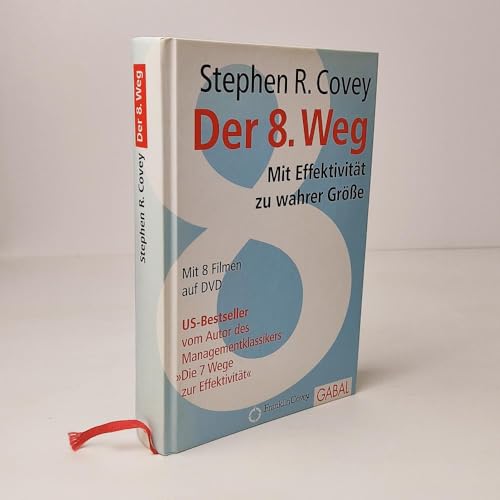 Der 8. Weg: Mit Effektivität zu wahrer Größe