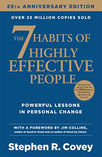 7 Habits Of Highly Effective People: Stephen R. Covey