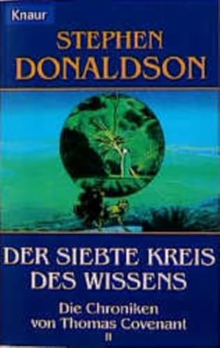 Thomas Covenant-Chroniken / Der siebte Kreis des Wissens (Knaur Taschenbücher. Fantasy)